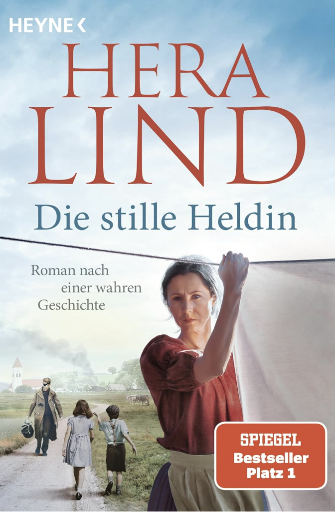 Die stille Heldin by Hera Lind