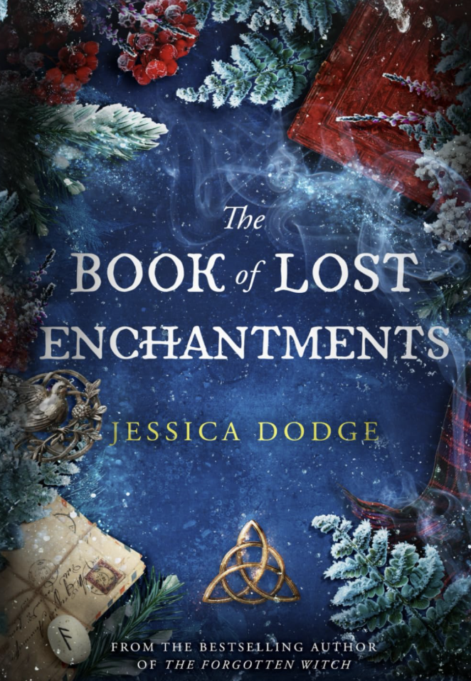The Book of Lost Enchantments by Jessica Dodge